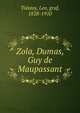 Zola, Dumas, Guy de Maupassant, Лев Николаевич Толстой 