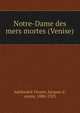 Notre-Dame des mers mortes (Venise), Adelsw?rd-Fersen, Jacques d', comte, 1880-1923 