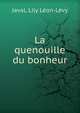 La quenouille du bonheur, Javal, Lily L?on-L?vy 