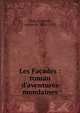 Les Fa?ades : roman d'aventures mondaines, Nion, Fran?ois, comte de, 1854-1923 