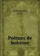 Poemes de boheme, Lecl?re, L?on, 1874- 