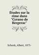 ?tudes sur la rime dans "Cyrano de Bergerac", Schenk, Albert, 1873- 
