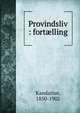 Provindsliv : fort?lling, Kandarius, 1850-1902 