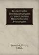 Textkritische Untersuchungen zu den Liedern Heinrichs von Morungen, Lemcke, Ernst, 1866- 