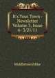 It's Your Town - Newsletter Volume 3, Issue 6- 3/21/11, MiddletownMike 