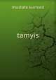 tamyis, Mustafa Kurmed 