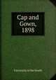 Cap and Gown, 1898, University of the South 