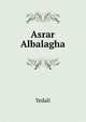 Asrar Albalagha, Yedali 