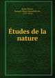 Etudes de la nature, Saint-Pierre, Jacques Henri Bernardin de, 1737-1814 
