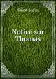 Notice sur vie et sur les ouvrages de Thomas, Saint-Surin 
