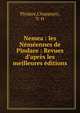 Nemea : les N?m?ennes de Pindare : Revues d'apr?s les meilleures ?ditions, Pindare,Chappuyzi, V. H 