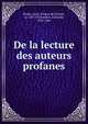 De la lecture des auteurs profanes, Basile, saint, ?v?que de C?sar?e, ca. 329-379,Sommer, ?douard, 1822-1866 