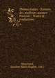 Th?mes latins : Extraits des meilleurs auteurs fran?ais : Textes et traductions, Mouchard, Anselme Marie Eug?ne, 1855- 