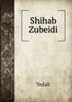 Shihab Zubeidi, Yedali 