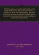 The Mormons, or, Latter-day Saints in the valley of the Great Salt Lake microform : a history of their rise and progress, peculiar doctrines, present condition, and prospects, derived from personal observation during a residence among them, Gunnison, J. W. (John Williams), 1812-1853 