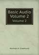 Basic Audio. Volume 2, Norman H. Crowhurst 