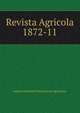 Revista Agricola 1872-11, Imperial Instituto Fluminense de Agricultura 