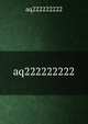 aq222222222, aq222222222 