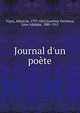 Journal d'un po?te, Vigny, Alfred de, 1797-1863,Gauthier-Ferri?res, L?on Adolphe, 1880-1915 