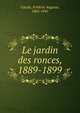 Le jardin des ronces, 1889-1899, Cazals, Fr?d?ric Auguste, 1865-1941 