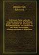 Voltaire ? Paris : suivi de l'histoire posthume de Voltaire : pages extraites des ?crivains et des m?moires du 18e si?cle avec des notes historiques, bibliographiques et litt?raires, Damilaville, Edouard 