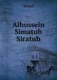 Alhussein Simatuh Siratuh, Yedali 