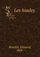 Les houles, Beaufils, Edouard, 1868- 
