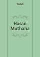Hasan Muthana, Yedali 