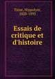 Essais de critique et d'histoire, Taine Hippolyte 