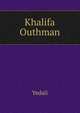 Khalifa Outhman, Yedali 
