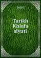 Tarikh Khlafa siyuti, Yedali 
