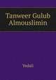 Tanweer Gulub Almouslimin, Yedali 