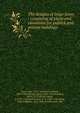 The designs of Inigo Jones : consisting of plans and elevations for publick and private buildings, Jones, Inigo, 1573-1652,Kent, William, 1685-1748,Flitcroft, Henry, 1697-1769,Hulsberg, Henry, d. 1729,Cole, James, fl. 1720-1743,Fourdrininer, P., fl. 1720-1760,Mylne, Robert William, 1817-1890, former owner. DSI 