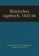 R?misches tagebuch, 1845/46, Lewald, Fanny, 1811-1889,Spiero, Heinrich, 1876-1947 