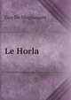 Le Horla, Г. де Мопассан 