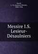 Messire I.S. Lesieur-Desaulniers, David, L.-O. (Laurent-Olivier), 1840-1926 