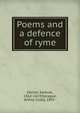 Poems and a defence of ryme, Daniel, Samuel, 1562-1619,Sprague, Arthur Colby, 1895- 