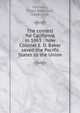 The contest for California in 1861 : how Colonel E. D. Baker saved the Pacific States to the Union, Kennedy, Elijah Robinson, 1844-1926 