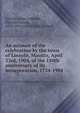 An account of the celebration by the town of Lincoln, Masstts, April 23rd, 1904, of the 150th anniversary of its incorporation, 1754-1904, Lincoln (Mass.),Adams, Charles Francis, 1835-1915. A milestone planted 
