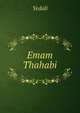 Emam Thahabi, Yedali 
