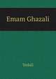 Emam Ghazali, Yedali 