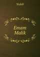 Emam Malik, Yedali 