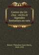 Contes du Lit-clos : r?cits et l?gendes bretonnes en vers, Botrel, Th?odore Jean Marie, 1868-1925 