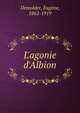 L'agonie d'Albion, Demolder, Eug?ne, 1862-1919 