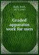 Graded apparatus work for men, Rath, Emil, 1873-1943 
