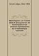 Montesquieu : un volume orn? de deux portraits de Montesquieu et de plusieurs reproductions de la Biblioth?que nationale, Zevort, Edgar, 1842-1908 