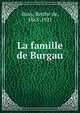 La famille de Burgau, Buxy, Berthe de, 1863-1921 