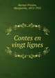 Contes en vingt lignes, Burnat-Provins, Marguerite, 1872-1952 