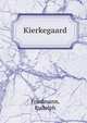 Kierkegaard, Friedmann, Rudolph 