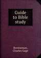 Guide to Bible study, Brenneman, Charles Gage 